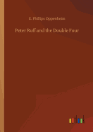 Peter Ruff and the Double Four