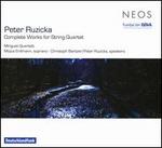 Peter Ruzicka: Complete Works for String Quartet