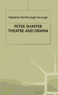 Peter Shaffer: Theatre and Drama