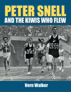 Peter Snell and the Kiwis Who Flew