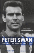 Peter Swan: Setting the Record Straight