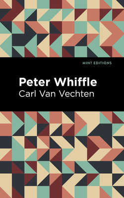 Peter Whiffle - Van Vechten, Carl, and Editions, Mint (Contributions by)