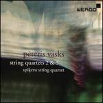 Peteris Vasks: String Quartets Nos. 2 & 5
