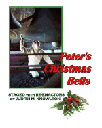 Peter's Christmas Bells: Staged with Re-Enactors