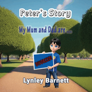 Peter's Story: My Mum and Dad are ... Divorced!