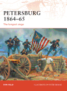 Petersburg 1864-65: The Longest Siege
