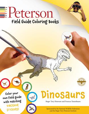 Peterson Field Guide Coloring Books: Dinosaurs - Kricher, John