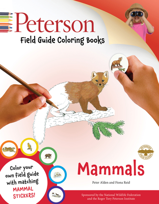 Peterson Field Guide Coloring Books: Mammals - Alden, Peter, and Reid, Fiona