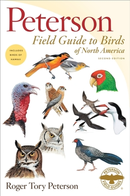 Peterson Field Guide to Birds of North America - Peterson, Roger Tory