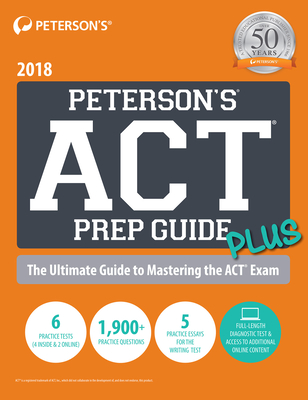 Peterson's ACT Prep Guide Plus 2018 - Peterson's