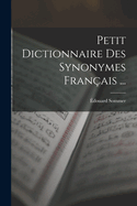 Petit Dictionnaire Des Synonymes Franais ...