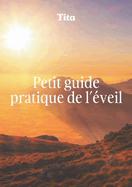Petit guide pratique de l'veil