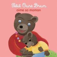 Petit Ours Brun Aime Sa Maman