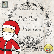 Petit Paul veut ?tre Pere No?l: Little Paul wants to be Father Christmas