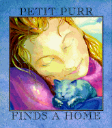 Petit Purr Finds a Home - Trouern-Trend, Violet, and Slama, Katherine (Editor)