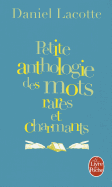 Petite Anthologie Des Mots Rares Et Charmants