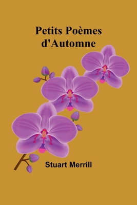 Petits Po?mes d'Automne... - Merrill, Stuart