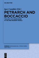 Petrarch and Boccaccio: The Unity of Knowledge in the Pre-Modern World