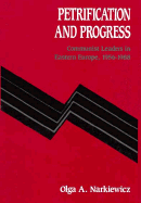Petrification and Progress: Communist Leaders in Eastern Europe, 1956-1988