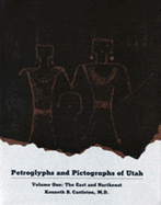 Petroglyphs and Pictographs of Utah, Vol 1