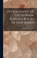 Petrography of the Newark Igneous Rocks of New Jersey