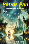 Petrus Pan: Peter Pan in Latin