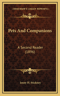 Pets and Companions: A Second Reader (1896)