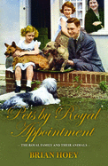 Pets by Royal Appointment: The Royal Family and their animals