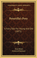 Petsetilla's Posy: A Fairy Tale for Young and Old (1871)