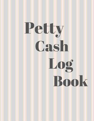 Petty Cash Log Book: 6 Column Payment Record Tracker - Manage Cash Going In & Out - Simple Accounting Book - 8.5 x 11 inches Compact - 120 Pages - Books, Carrigleagh