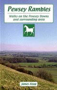 Pewsey Rambles: Walks on the Pewsey Downs and Surrounding Area