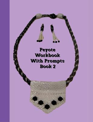 Peyote Workbook With Prompts Book 2: Peyote/Brick Stitch Graph And Wide Ruled Paper - Publishing, Gilded Penguin, and Marilyn, Grandma