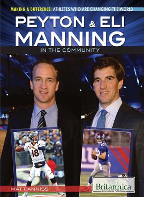 Peyton & Eli Manning in the Community - Anniss, Matt