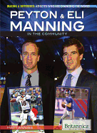 Peyton & Eli Manning in the Community