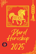 Pferd Horoskop 2025