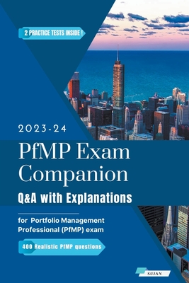 PfMP Exam Companion: Q&A with Explanations - Sujan