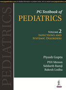PG Textbook of Pediatrics: Volume 2: Infections and Systemic Disorders