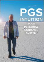 PGS: Intuition is your Personal Guidance System - Bill Bennett