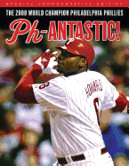 Ph-Antastic! : the 2008 World Champion Philadelphia Phillies