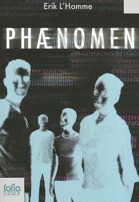 Phaenomen - L'Homme, Erik