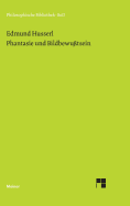 Phantasie Und Bildbewu?tsein - Husserl, Edmund, and Marbach, Eduard (Editor)