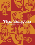 Phantasmagoria: The Artistic World of Sohr