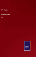 Phantasmata: Vol. I