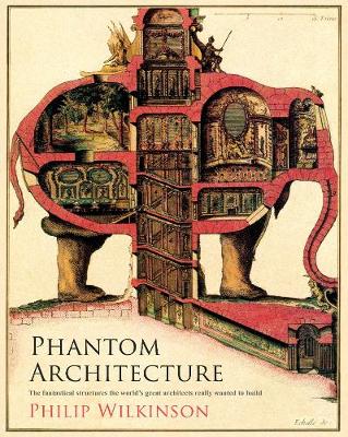 Phantom Architecture - Wilkinson, Philip