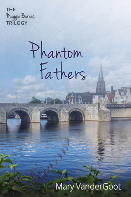 Phantom Fathers - Vandergoot, Mary