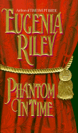 Phantom in Time - Riley, Eugenia