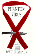 Phantom Virus: A Bomber Hanson Mystery