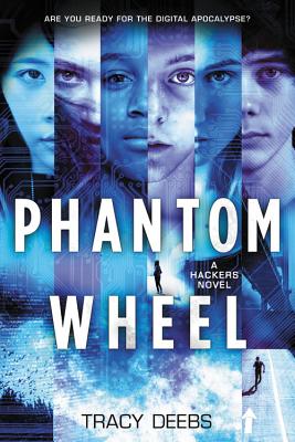Phantom Wheel: A Hackers Novel - Deebs, Tracy