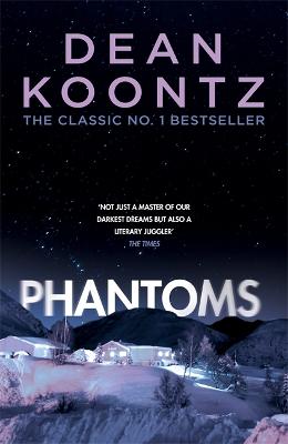 Phantoms: A chilling tale of breath-taking suspense - Koontz, Dean