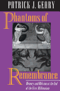 Phantoms of Remembrance: Memory and Oblivion at the End of the First Millennium